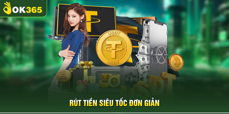 Rút tiền siêu tốc đơn giản