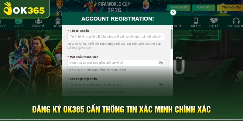 Đăng ký OK365 cần thông tin xác minh chính xác