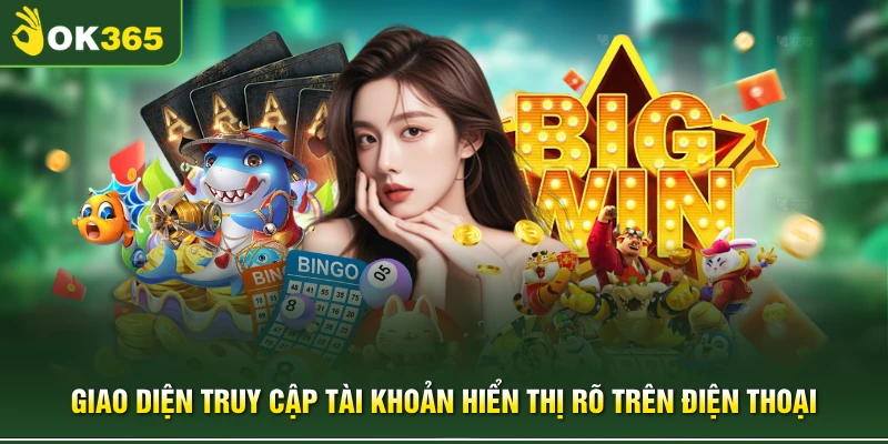 Giao diện truy cập tài khoản hiển thị rõ trên điện thoại
